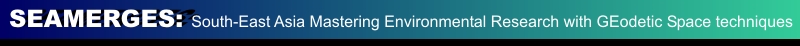 SEAMERGES: South-East Asia: Mastering Environmental Research with GEodetic Space Techniques